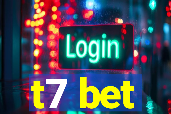 t7 bet